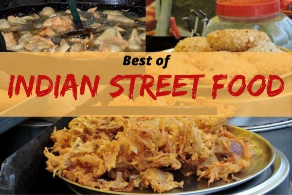 A mouth-watering list of India’s best street foods!