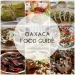 Mexican food: the rich and delicious food culture of Oaxaca